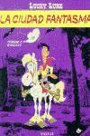 LUCKY LUKE. La ciudad fantasma