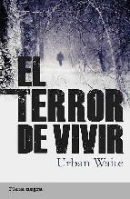 Portada de EL TERROR DE VIVIR