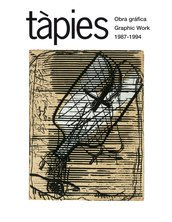 TAPIES: OBRA GRAFICA 1987-1994