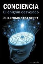 Portada de CONCIENCIA: EL ENIGMA DESVELADO
