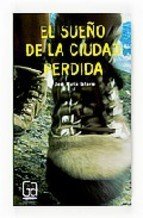 Portada de EL SUEÑO DE LA CIUDAD PERDIDA