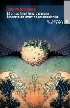 EL ÚNICO FINAL FELIZ PARA UNA HISTORIA DE AMOR ES UN ACCIDENTE