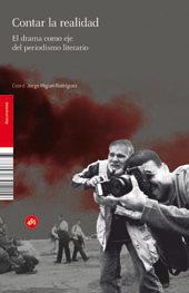 Portada de CONTAR LA REALIDAD. El drama como eje del periodismo literario
