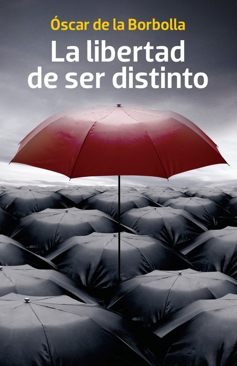 LA LIBERTAD DE SER DISTINTO