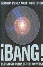 ¡BANG! LA HISTORIA COMPLETA DEL UNIVERSO