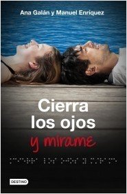 Portada de CIERRA LOS OJOS Y MÍRAME