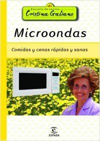 MICROONDAS. Comidas y cenas sanas y rápidas