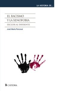 Portada de EL RACISMO Y LA XENOFOBIA. Excluir al diferente