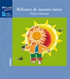 REFRANES DE NUESTRA TIERRA