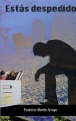 Portada de ESTÁS DESPEDIDO
