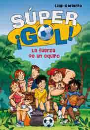 SÚPERGOL 4. LA FUERZA DE UN EQUIPO