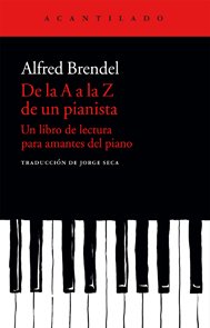 Portada de DE LA A A LA Z DE UN PIANISTA. Un libro de lectura para amantes del piano
