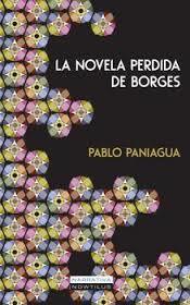 Portada de LA NOVELA PERDIDA DE BORGES