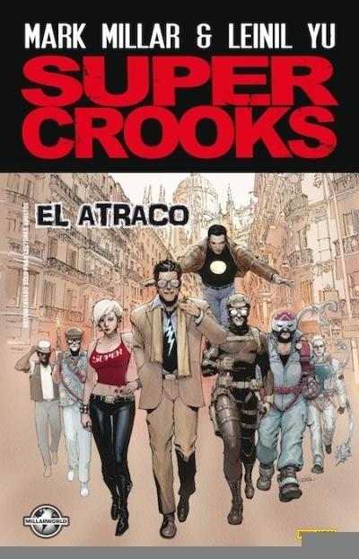 SUPER CROOKS 1. El atraco