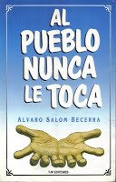AL PUEBLO NUNCA LE TOCA