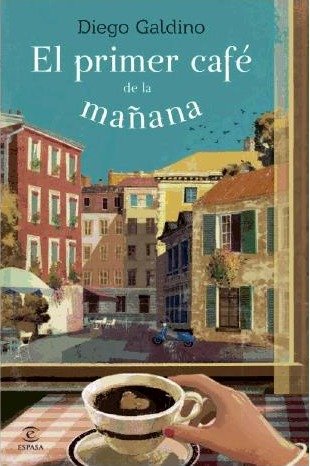 Portada de EL PRIMER CAFÉ DE LA MAÑANA