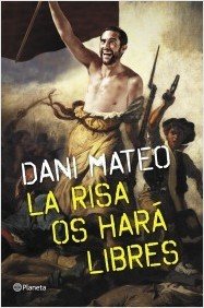 Portada de LA RISA OS HARÁ LIBRES