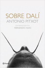 Portada de SOBRE DALÍ. Conversaciones con Fernando Huici