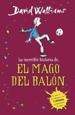 Portada de LA INCREÍBLE HISTORIA DE... EL MAGO DEL BALÓN