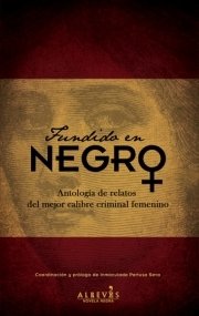 Portada de FUNDIDO EN NEGRO. Antología de relatos del mejor calibre criminal femenino