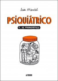 Portada de PSIQUIÁTRICO 1. El frenopático