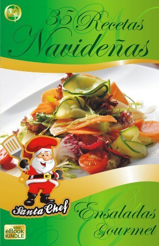 35 RECETAS NAVIDEÑAS. ENSALADAS GOURMET