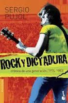 ROCK Y DICTADURA. Crónica de una generación (1976-1983)
