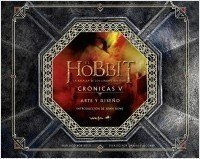 EL HOBBIT: LA BATALLA DE LOS CINCO EJÉRCITOS. CRÓNICAS V. ARTE Y DISEÑO