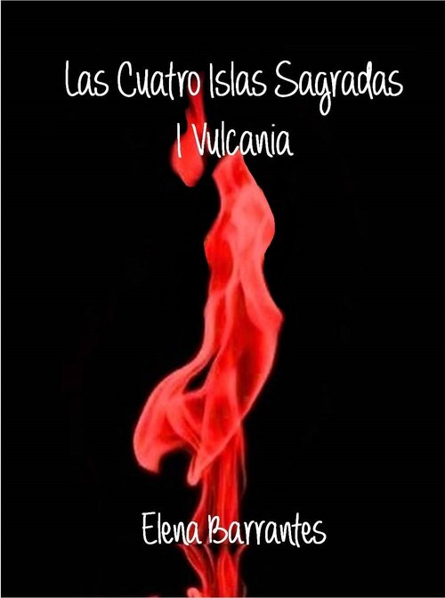 Portada de LAS CUATRO ISLAS SAGRADAS: I Vulcania