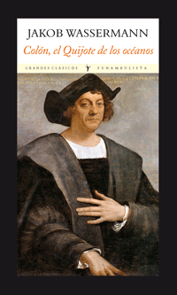 Portada de COLÓN, EL QUIJOTE DE LOS OCÉANOS