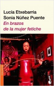 EN BRAZOS DE LA MUJER FETICHE