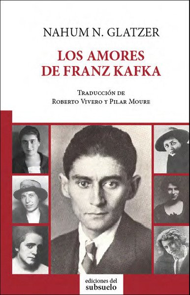 LOS AMORES DE FRANZ KAFKA