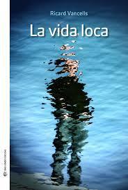 LA VIDA LOCA