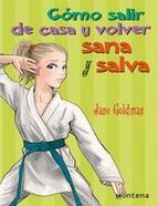 COMO SALIR DE CASA Y VOLVER SANA Y SALVA