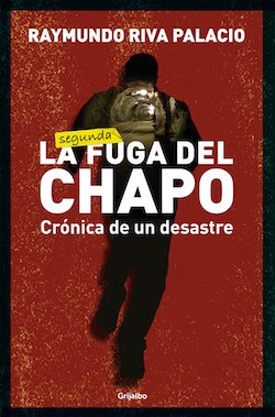 Portada de LA SEGUNDA FUGA DEL CHAPO