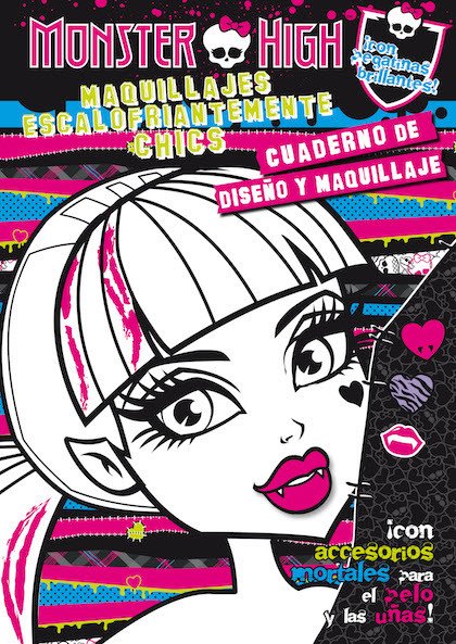 MONSTER HIGH. MAQUILLAJES ESCALOFRIANTEMENTE CHICS. CUADERNO DE DISEÑO Y MAQUILLAJE