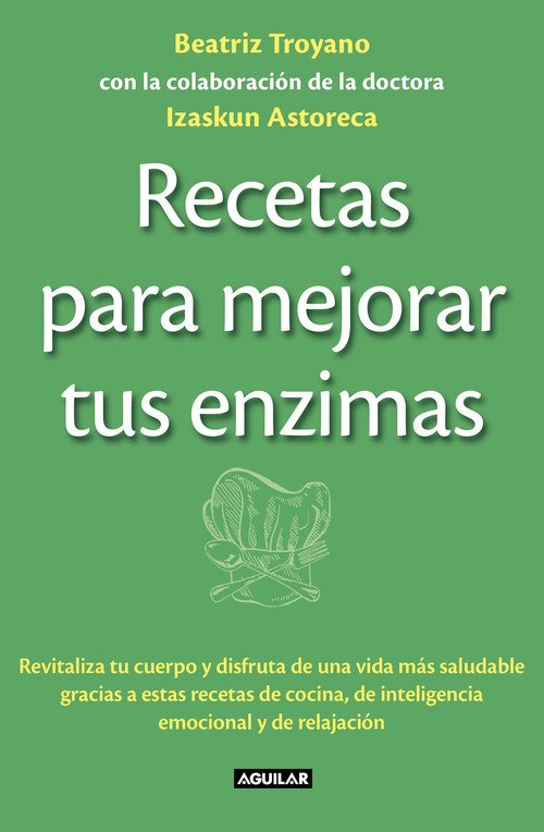 Portada de RECETAS PARA MEJORAR TUS ENZIMAS