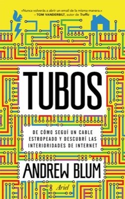 Portada de TUBOS. De cómo seguí un cable estropeado y descubrí las interioridades de internet